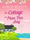 [Cornish Hearts 02] • The Cottage at Plum Tree Bay